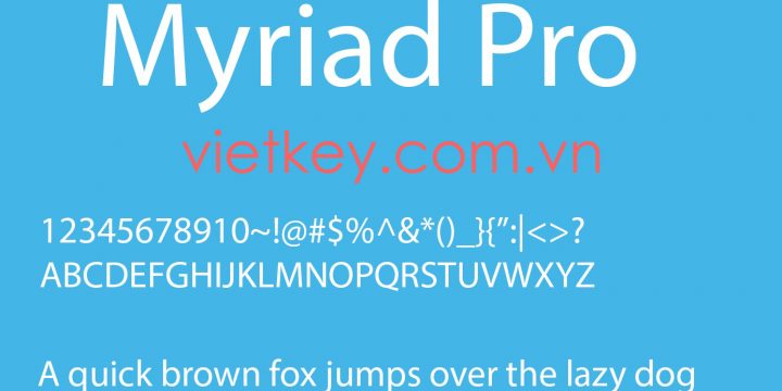 Download Font Myriad Pro – Full 40 Font Việt Hóa Miễn Phí Cực Đẹp