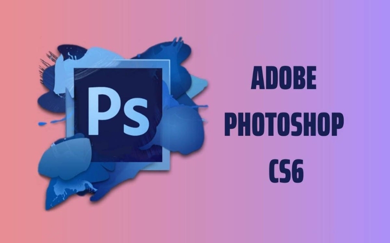 phần mềm Adobe Photoshop CS6