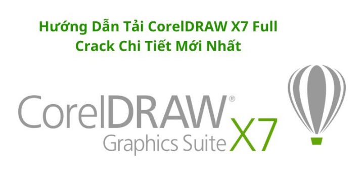 Download Corel Draw X7 Full Crack Chi Tiết từ A-Z