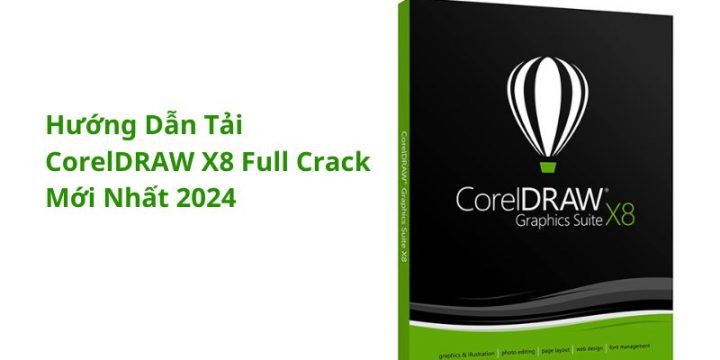 Download Coreldraw x8 Full Crack Miễn Phí Mới Nhất